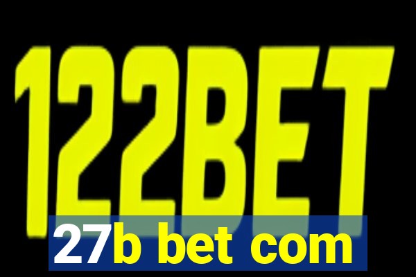 27b bet com